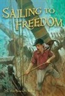 Martha Bennett Stiles - Sailing to Freedom
