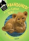 Wendy Orr, Wendy/ Castelao Orr, Patricia Castelao - Abandoned! a Lion Called Kiki