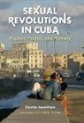 Carrie Hamilton, Carrie (Roehampton University Hamilton, Carrie/ Dore Hamilton - Sexual Revolutions in Cuba