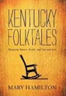 Mary Hamilton - Kentucky Folktales