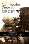 Jan Wahl, Jan B Wahl, Jan B. Wahl - Carl Theodor Dreyer and Ordet