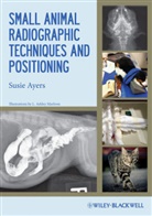 Mary H. Ayers, S Ayers, Susie Ayers, Susie (Virginia-Maryland Regional College of Veterinary Medicine) Ayers - Small Animal Radiographic Techniques and Positioning