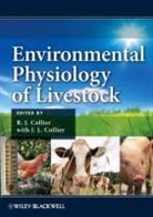 R. J. Collier, R. J. Collier Collier, R. J./ Collier Collier, R.j Collier, J L Collier, J. L. Collier... - Environmental Physiology of Livestock