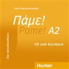 Vasili Bachtsevanidis - Pame! - A2: Pame A2 Audio CD zum Kursbuch (Audio book)