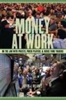 Kevin Delaney, Kevin J Delaney, Kevin J. Delaney, Stephen Murray, Will Roscoe - Money at Work