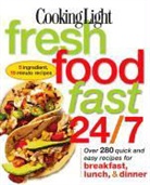 Cooking Light (COR), Oxmoor House - Cooking Light Fresh Food Fast 24/7