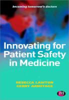 Rebecca Lawton, Rebecca Armitage Lawton, Gerry Armitage, Rebecca Lawton - Innovating for Patient Safety in Medicine