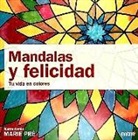 Marie Pré - Mandalas y felicidad : tu vida en colores