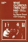 Diane Grant - What Glorious Times They Had