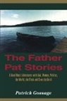 Patrick Gossage - Father Pat Stories