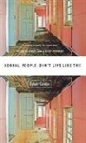 Dylan Landis - Normal People Don't Live Like This