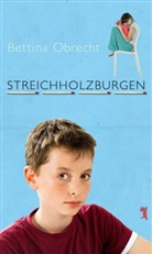 Bettina Obrecht - Streichholzburgen