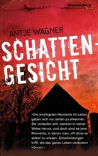 Antje Wagner - Schattengesicht