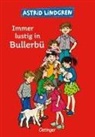 Astrid Lindgren - Immer lustig in Bullerbü