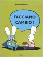 Stephanie Blake, Blake Stephanie - FACCIAMO CAMBIO