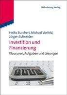 Heiko Burchert, Jürgen Schneider, Michael Vorfeld - Investition und Finanzierung