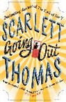 Scarlett Thomas - Going Out