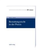 Goertz, Desire Goertz, Desiree Goertz, Kurz, Dietmar Kurze - Bestattungsrecht in der Praxis