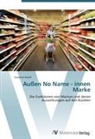 Susanne Krauss - Außen No Name - innen Marke