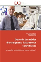 Jalila Achoua Aazim, Jalila Achouaq Aazim, Mohame Bahra, Mohamed Bahra, Mohame TALBI, Mohamed TALBI - DEVENIR DU METIER D'ENSEIGNANT, L'ATTRACTEUR COGNITIVISTE