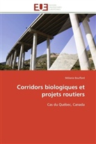 Mélanie Bouffard, Bouffard-m - CORRIDORS BIOLOGIQUES ET PROJETS ROUTIERS