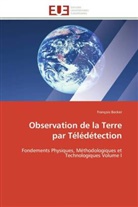 François Becker, Becker-f - Observation de la terre par