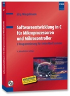 Jörg Wiegelmann - Softwareentwicklung in C für Mikroprozessoren und Mikrocontroller, m. CD-ROM