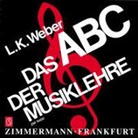 Ludwig Karl Weber - Das ABC der Musiklehre