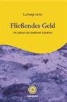 Ludwig Gartz - Fließendes Geld