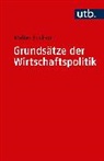 Walter Eucken, Edith Eucken, K. Paul Hensel - Grundsätze der Wirtschaftspolitik