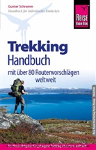 Gunter Schramm, Günter Schramm - Reise Know-How Trekking-Handbuch mit über 80 Routenvorschlägen weltweit