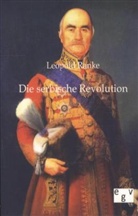 Leopold Ranke, Leopold Von Ranke - Die serbische Revolution