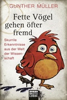 Gunther Müller - Fette Vögel gehen öfter fremd
