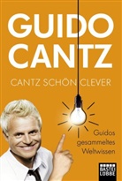 Cant, Guid Cantz, Guido Cantz, Vennebusch, Paulus Vennebusch, Harald Oehlerking - Cantz schön clever