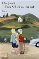 Ellen Jacobi - Frau Schick räumt auf