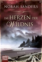 Norah Sanders - Im Herzen der Wildnis