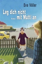 Eva Völler - Leg dich nicht mit Mutti an