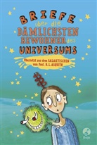 Ros Asquith, Ros L Asquith, Ros Asquith - Briefe über die dämlichsten Bewohner des Universums