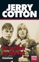 Jerry Cotton - Jerry Cotton, Der Guerillero von New York