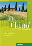 Cinzia C Alberti, Cinzia Cordera Alberti, Cinzia Cordera Alberti - Chiaro! - Der Italienischkurs - Niveau.A2: Chiaro !  A2: Sprachtrainer mit Audio CD