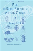 Dennis S. Hill - Pests of Stored Foodstuffs and their Control