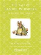 Beatrix Potter - Tale of Samuel Whiskers Or the Roly-Poly Pudding