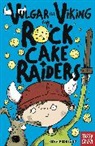 Odin Redbeard, Sarah Horne - Vulgar the Viking and the Rock Cake Raiders
