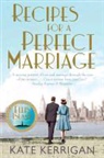 Kate Kerrigan - Recipes for a Perfect Marriage