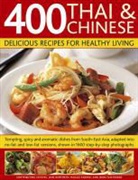 Jane Bamforth, Jane Pannell Bamforth, Jenni Fleetwood, Jennie Fleetwood, Maggie Pannell - 400 Thai and Chinese: Delicious Recipes for Healthy Living