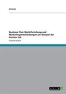 anonym - Business Plan: Marktforschung und Marketingentscheidungen am Beispiel der Daimler AG