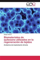 Gladys Velazco - Biomateriales de quitosano utilizados en la regeneración de tejidos