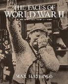Max Arthur, Max Hastings - The Faces of World War II