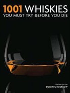 Cassell, Dominic Roskrow, Dominic Roskrow - 1001 Whiskies You Must Try Before You Die