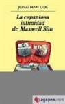 Jonathan Coe - La espantosa intimidad de Maxwell Sim